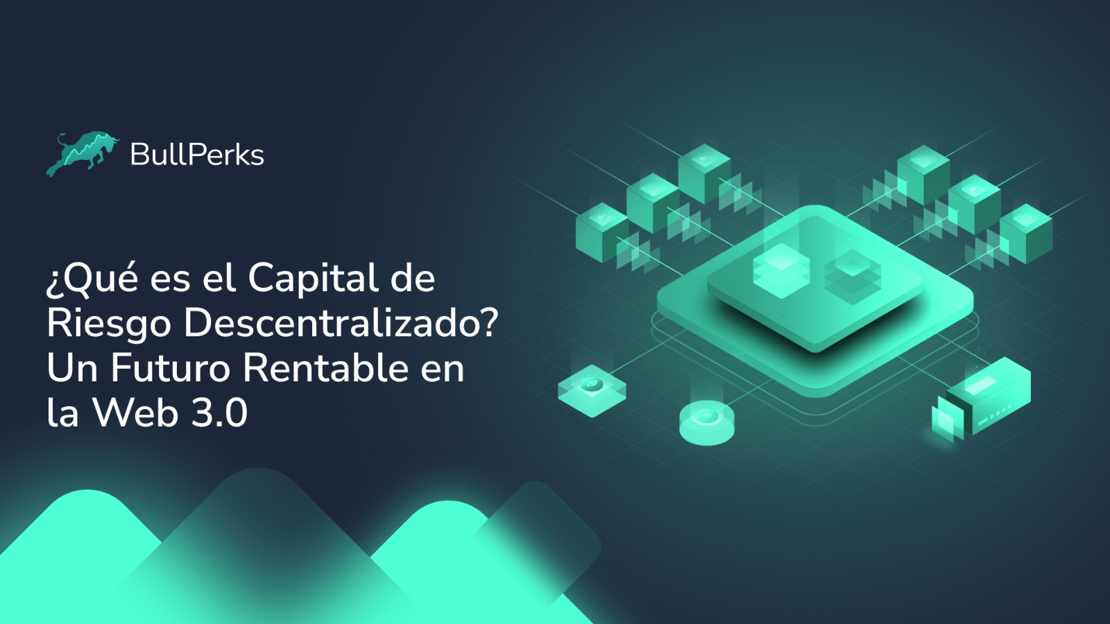¿Qué es el Capital de Riesgo Descentralizado? Un Futuro Rentable en la Web 3.0