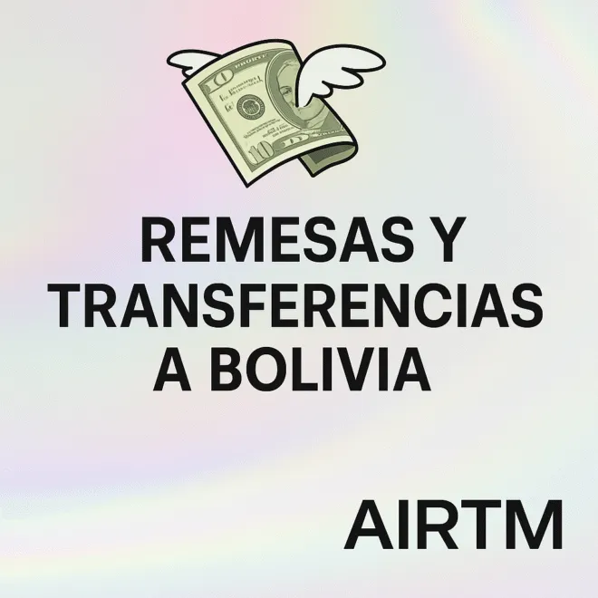 La vía segura para enviar y recibir remesas en Bolivia
